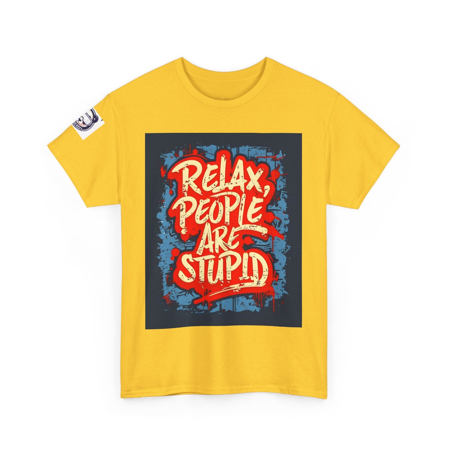 Relax People Are Stupid Unisex Heavy Cotton Tee