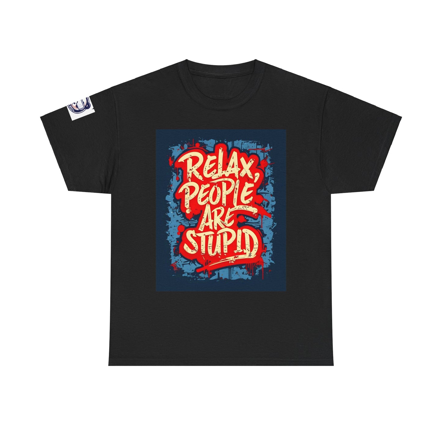 Relax People Are Stupid Unisex Heavy Cotton Tee