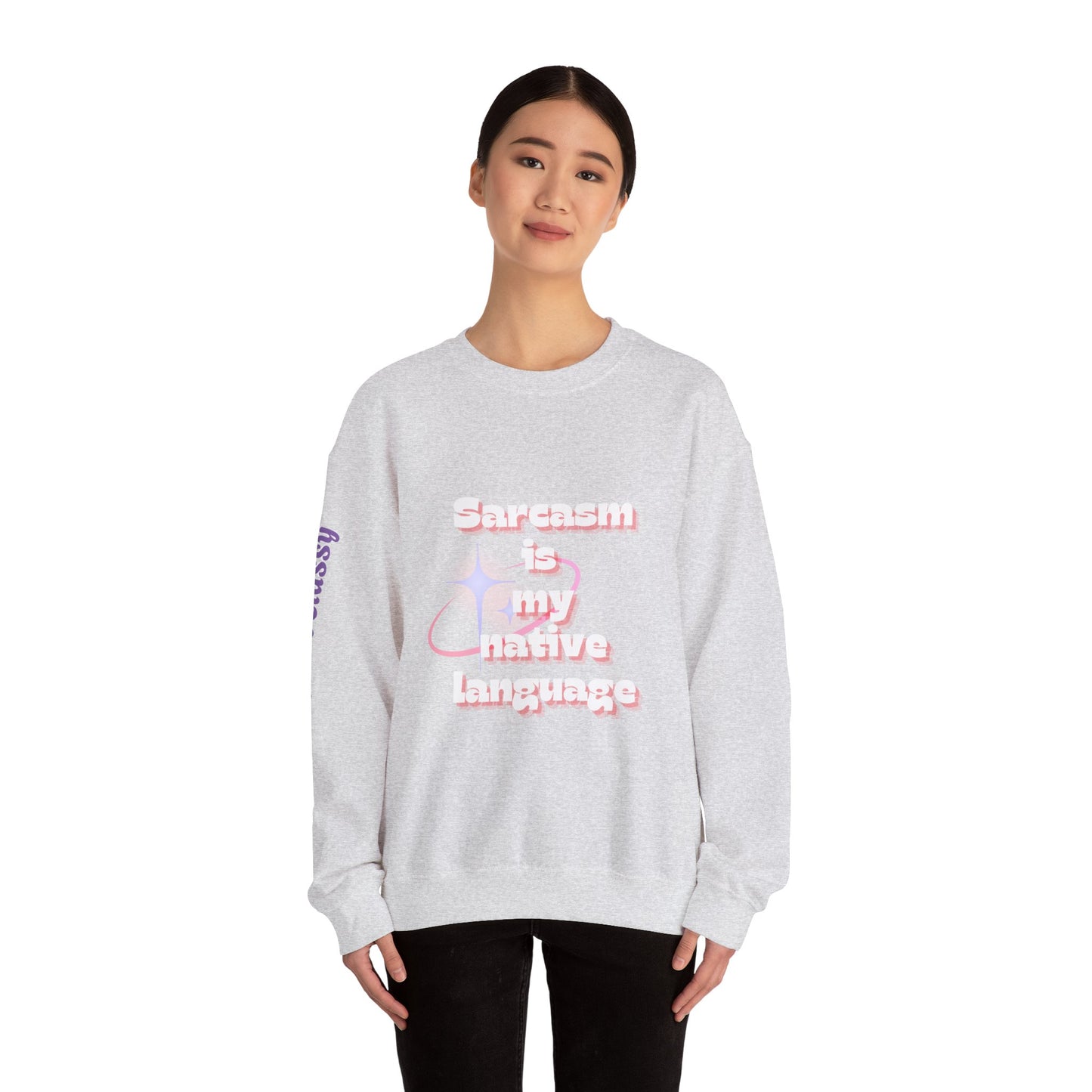 Sarcasm Is My Native Language Unisex Heavy Blend™ Crewneck Sweatshirt