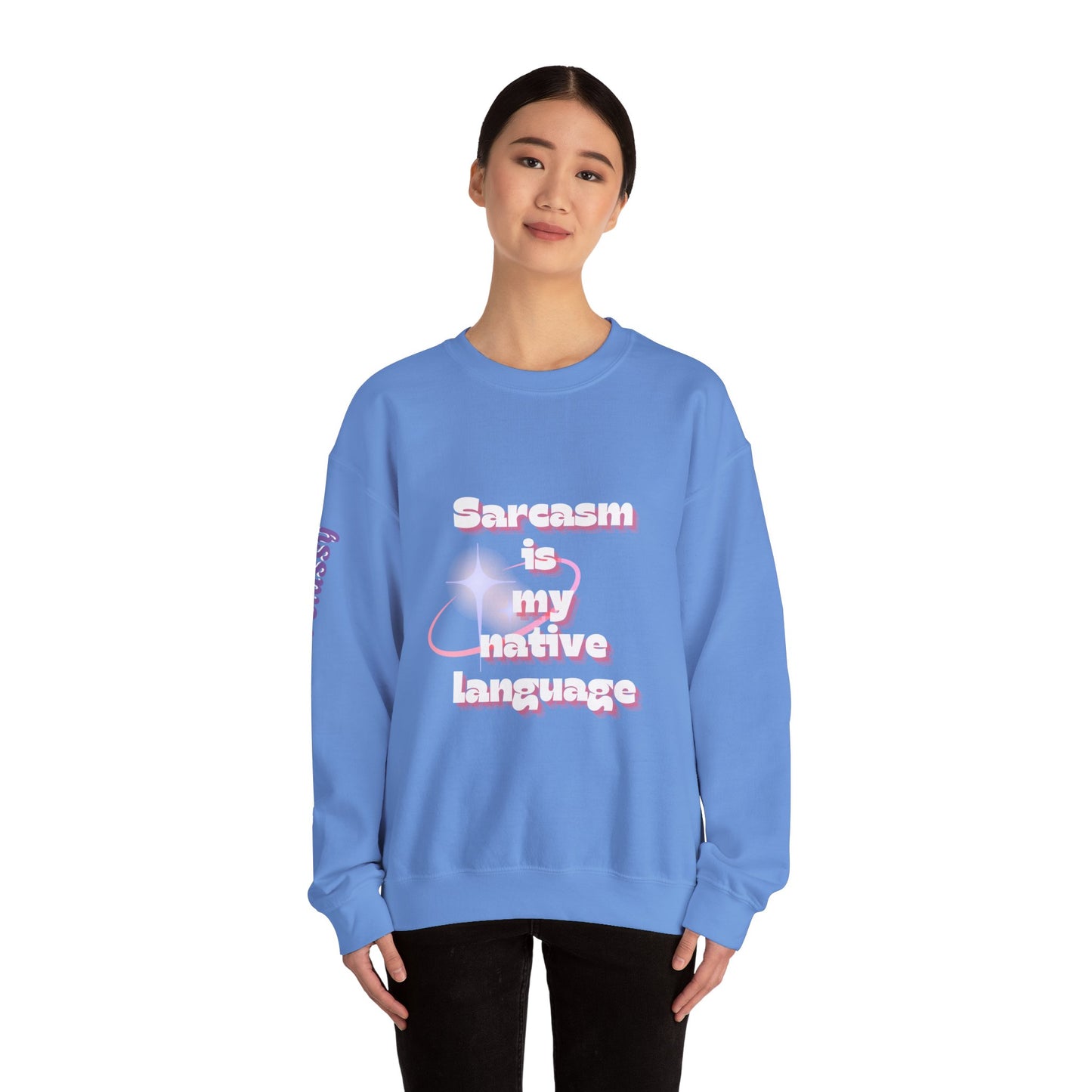 Sarcasm Is My Native Language Unisex Heavy Blend™ Crewneck Sweatshirt