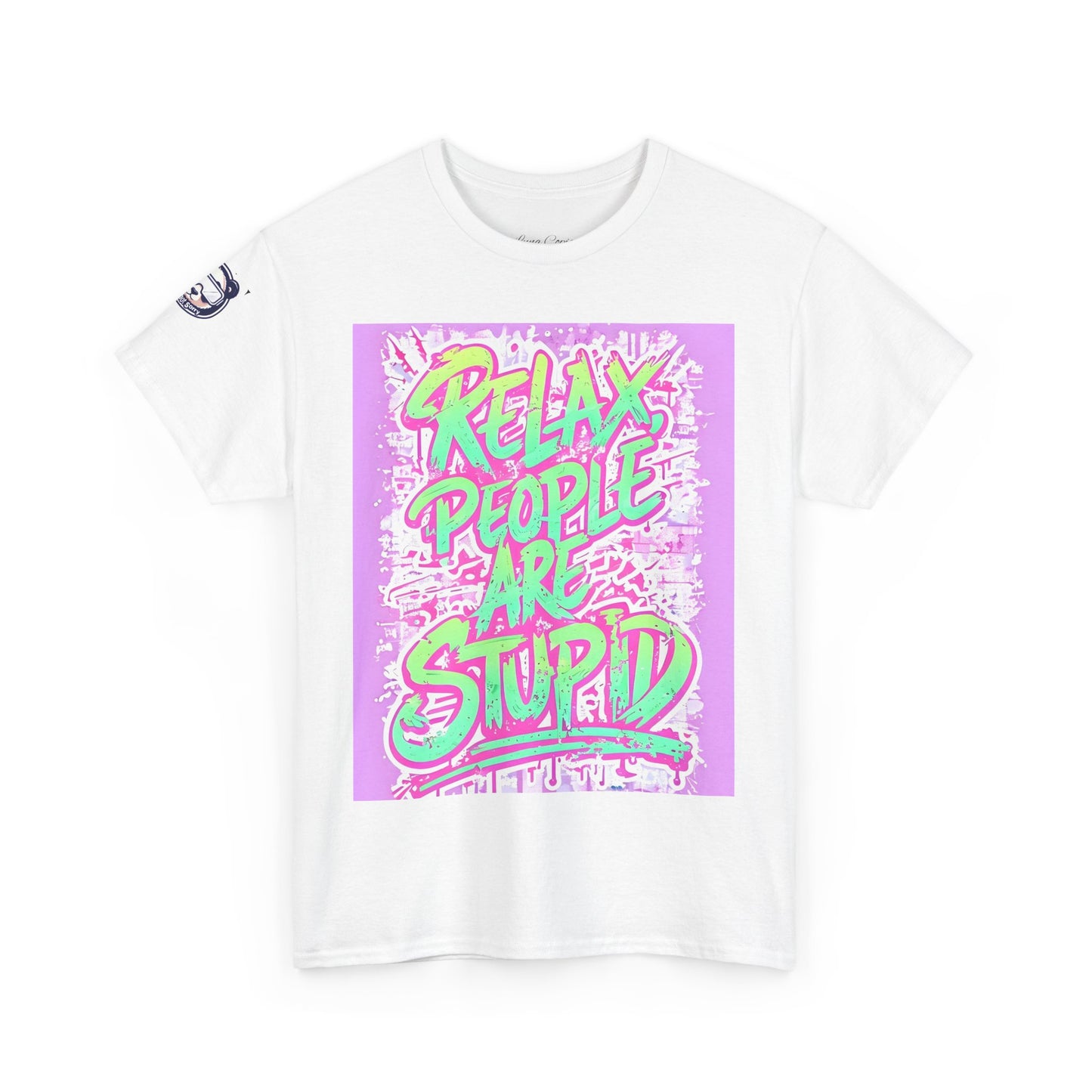 Relax People Are Stupid Unisex Heavy Cotton Tee