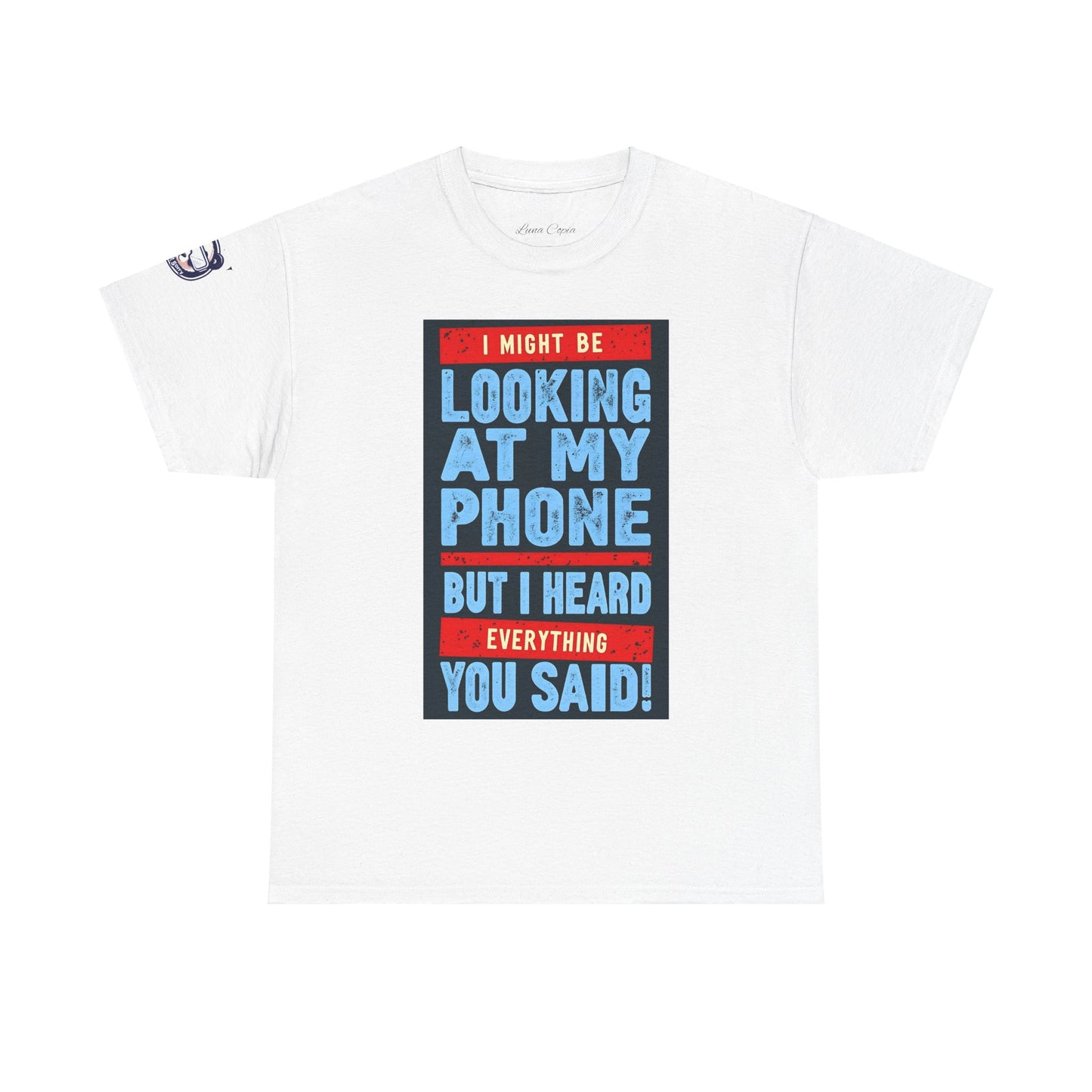 Looking At My Phone Unisex Heavy Cotton Tee