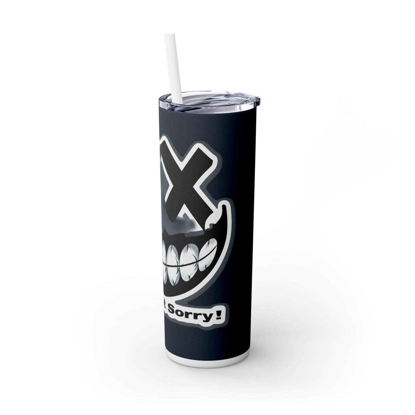 Sorry Not Sorry Skinny Tumbler with Straw, 20oz