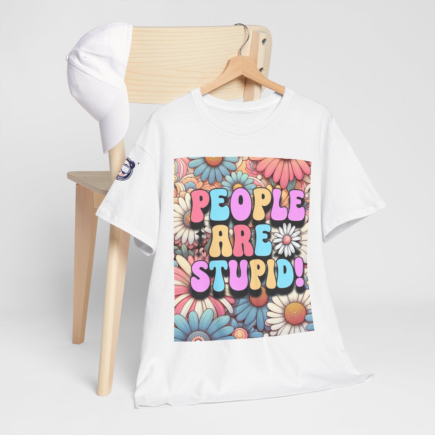 People Are Stupid Daisy Unisex Heavy Cotton Tee