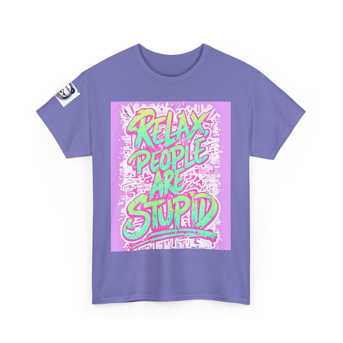 Relax People Are Stupid Unisex Heavy Cotton Tee