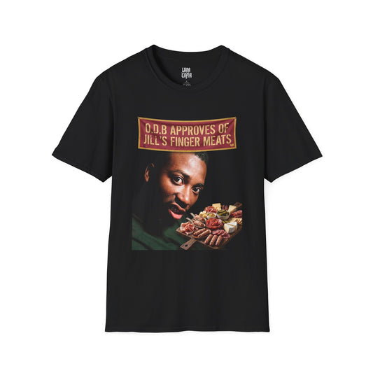 O.D.B. Approves of Jill's Finger Meats T-Shirt