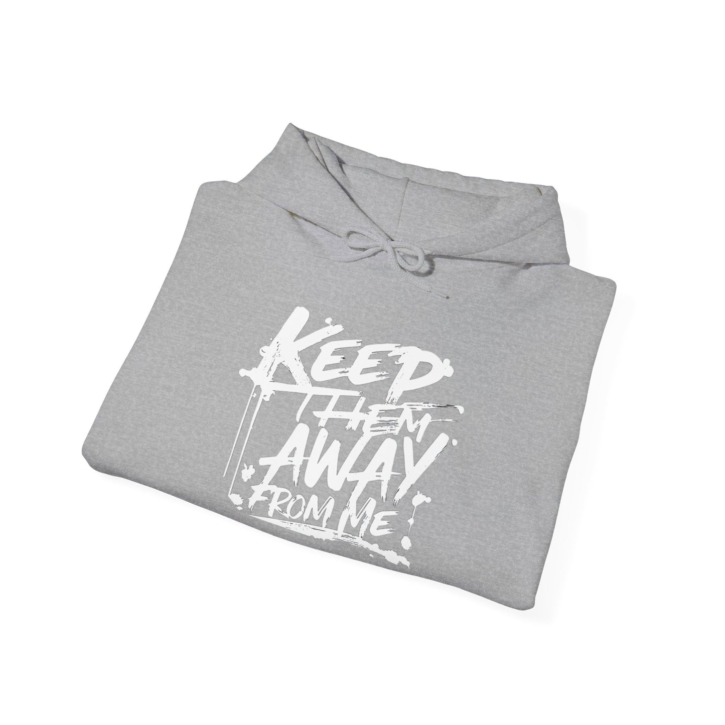 Keep Them Away From Me Hoodie, Unisex Cozy Sweatshirt for Family Gatherings, Gift for Parents, Family Reunion Apparel, Casual Comfort