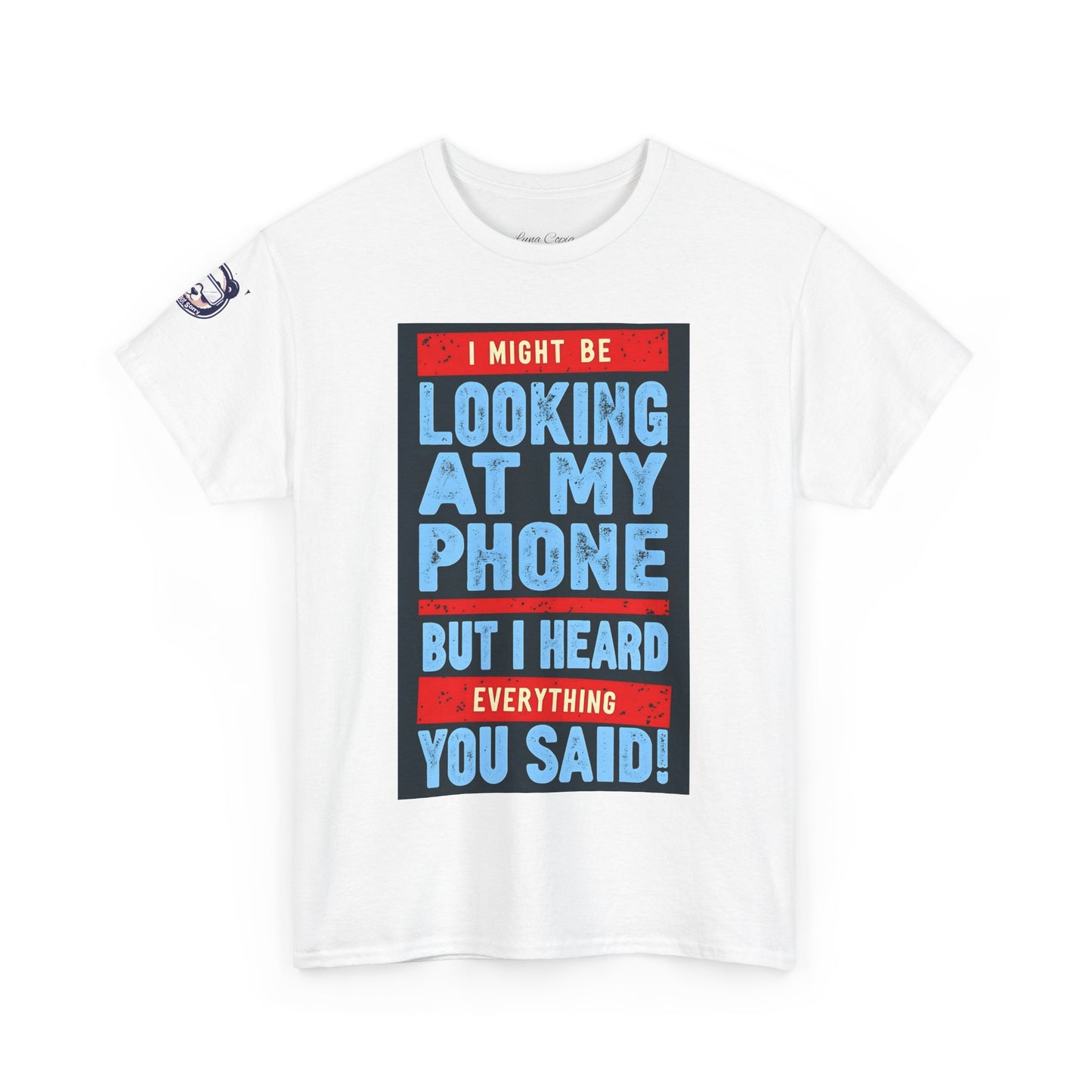 Looking At My Phone Unisex Heavy Cotton Tee