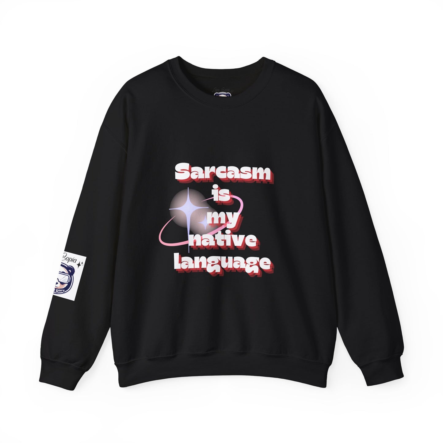 Sarcasm Is My Native Language Unisex Heavy Blend™ Crewneck Sweatshirt