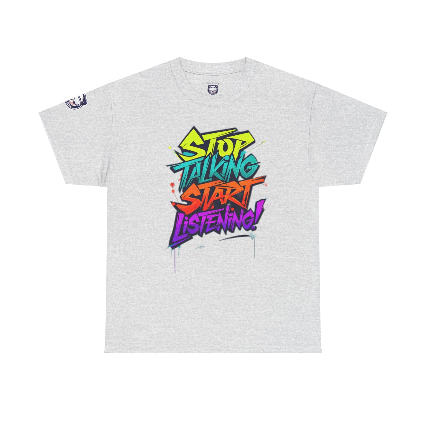 Stop Talking Start Listening Unisex Heavy Cotton Tee