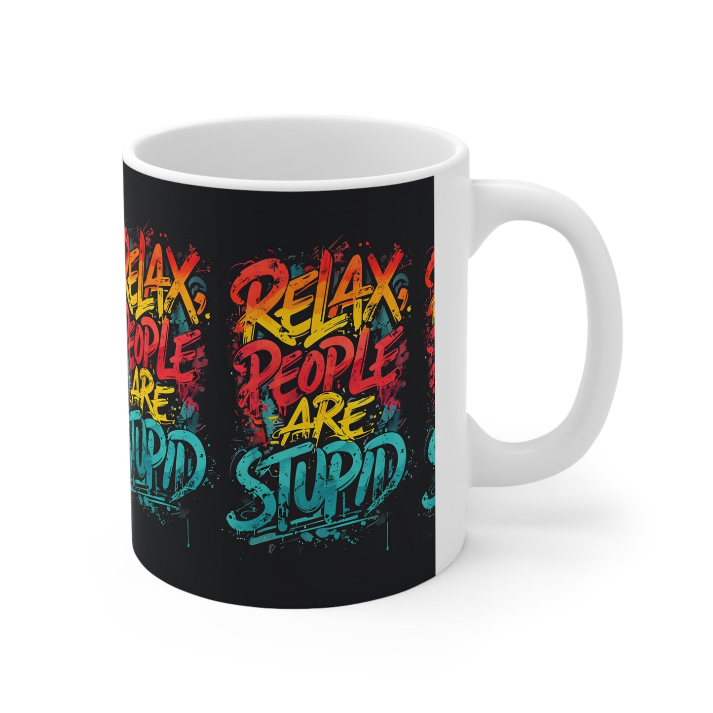 Ppl are stupid Ceramic Coffee Cups, 11oz, 15oz